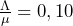 \frac{\Lambda}{\mu}=0,10